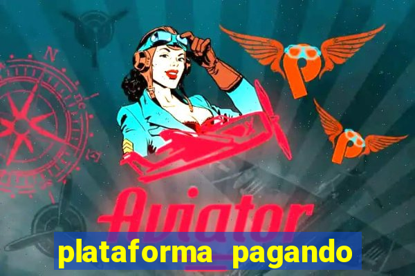 plataforma pagando no cadastro cassino